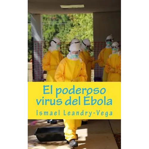 El poderoso virus del Ébola