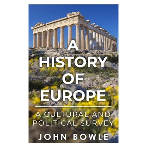 A History of Europe: A Cultural and Political Survey