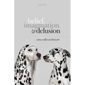 Belief, Imagination, and Delusion