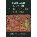 Paul and Judaism at the End of History