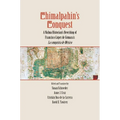 Chimalpahin's Conquest: A Nahua Historian's Rewriting of Francisco Lopez de Gomara's La Conquista de Mexico