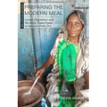 Preparing the Modern Meal: Urban Capitalism and Working-Class Food in Kenya's Port City