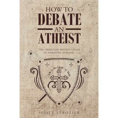 How To Debate An Atheist
