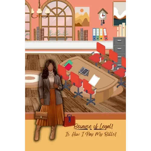 Because Of Legal: Legal Assistant Journal or Notebook