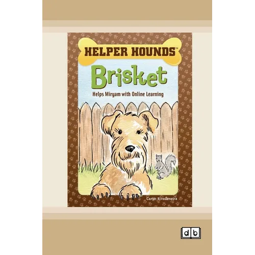 Brisket Helps Miryam with Online Learning [Dyslexia Friendly Edition]