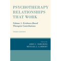 Psychotherapy Relationships That Work: Volume 1: Evidence-Based Therapist Contributions