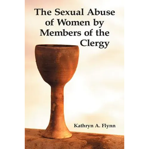 The Sexual Abuse of Women by Members of the Clergy