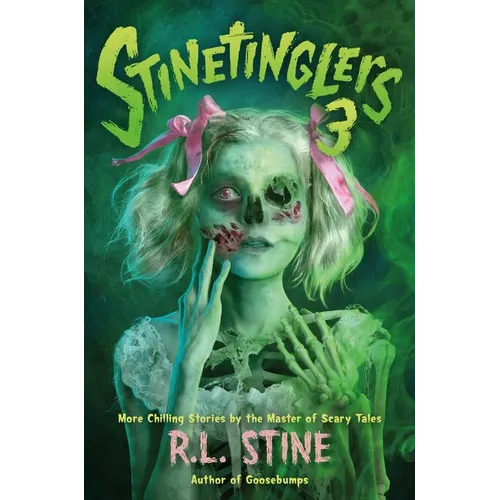 Stinetinglers 3: More Chilling Stories by the Master of Scary Tales