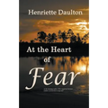 At the Heart of Fear