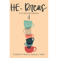HE-Brews: A 31 Day Devotional