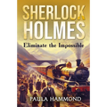 Sherlock Holmes - Eliminate The Impossible