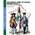 The French army of Ancien Regime Vol. 1: In the art of Felix Philippoteaux