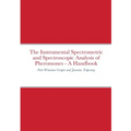 The Instrumental Spectrometric and Spectroscopic Analysis of Pheromones - A Handbook