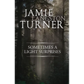 Sometimes a Light Surprises