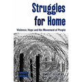 Struggles for Home: Violence, Hope and the Movement of People