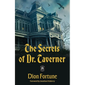 The Secrets of Dr. Taverner: Annotated Version with Foreword by Jonathan Maberry