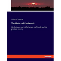 The History of Pendennis: His fortunes and misfortunes, his friends and his greatest enemy