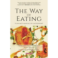 The Way of Eating: Yuan Mei´s Manual of Gastronomy
