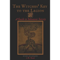 The Witches' Key to the Legion: A Guide to Solomonic Sorcery