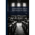 CÃ3digo Civil De La RepÃ°blica De Chile