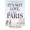 It's Not Love, It's Just Paris