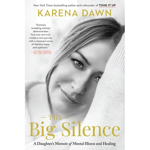 The Big Silence: A Daughter's Memoir of Mental Illness and Healing
