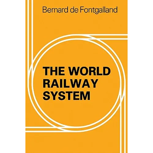 The World Railway System