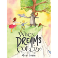 When Dreams Collide