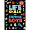 Life Skills For Teenage Boys: Advice on Being More Confident, Dating, Managing Your Money, Dealing With Peer Pressure, Healthy Relationships, and Othe