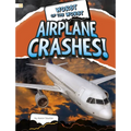 Worst of the Worst Airplane Crashes!