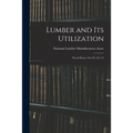 Lumber and Its Utilization: Wood Floors, Vol. IV, Ch. 15