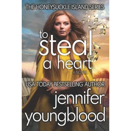 To Steal a Heart: Women's Fiction Romantic Suspense