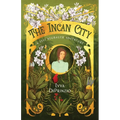 The Incan City: A Tess Neubauer Adventure