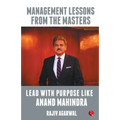 Lead with Purpose Like Anand Mahindra
