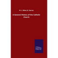A General History of the Catholic Church