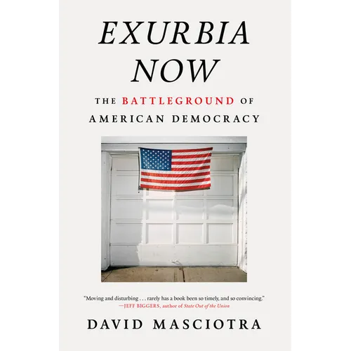 Exurbia Now: The Battleground of American Democracy