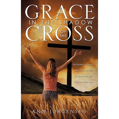 Grace in the Shadow of the Cross