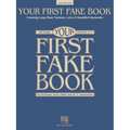 Your First Fake Book - C Edition Beginner Piano Songbook with Large Notation Simplified Chords and Lyrics 100 Easy Songs for Piano Keyboard and Voice