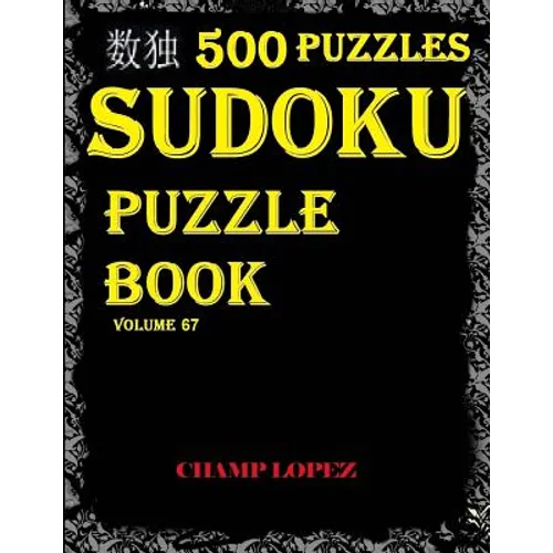 *sudoku: 500 Sudoku Puzzles*(Easy, Medium, Hard, VeryHard)(SudokuPuzzleBook)Vol.67*: Easy Sudoku Puzzle