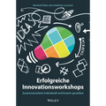 Erfolgreiche Innovationsworkshops