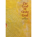 No God or Only God