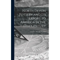 North Devon Pottery and Its Export to America in the 17th Century