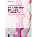 Das Ehlers-Danlos-Syndrom: Eine Interdisziplinäre Herausforderung