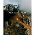 Adventuress: Women Exploring the Wild
