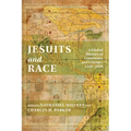 Jesuits and Race: A Global History of Continuity and Change, 1530-2020