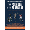 The Formula of the Formulas: From the sports' champions the inspiration to bring out the best in ourselves