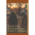 For Everything There Is a Season