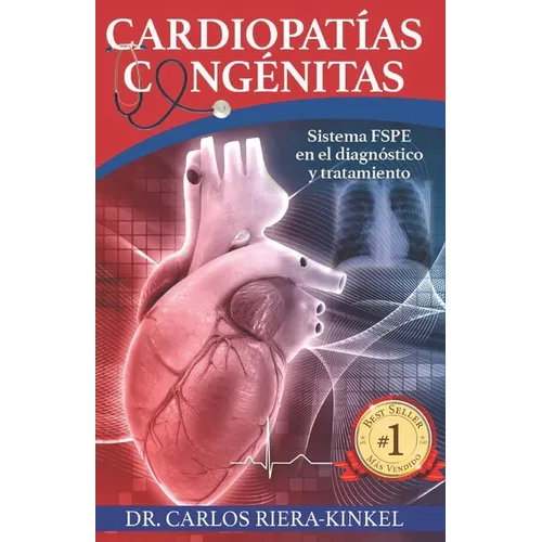 Cardiopatías congénitas: Sistema FSPE en el diagnóstico y tratamiento