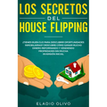 Los secretos del house flipping: ¿Tienes buen ojo para descubrir oportunidades inmobiliarias? Descubre cómo ganar mucho dinero reformando y vendiendo