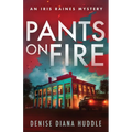 Pants on Fire: A Texas Private Investigator Mystery